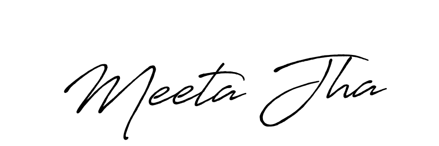 Make a short Meeta Jha signature style. Manage your documents anywhere anytime using Antro_Vectra_Bolder. Create and add eSignatures, submit forms, share and send files easily. Meeta Jha signature style 7 images and pictures png