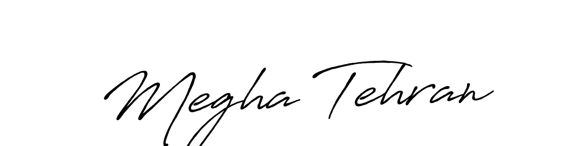 Antro_Vectra_Bolder is a professional signature style that is perfect for those who want to add a touch of class to their signature. It is also a great choice for those who want to make their signature more unique. Get Megha Tehran name to fancy signature for free. Megha Tehran signature style 7 images and pictures png