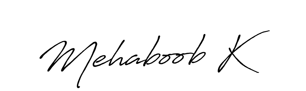 Make a beautiful signature design for name Mehaboob K. With this signature (Antro_Vectra_Bolder) style, you can create a handwritten signature for free. Mehaboob K signature style 7 images and pictures png