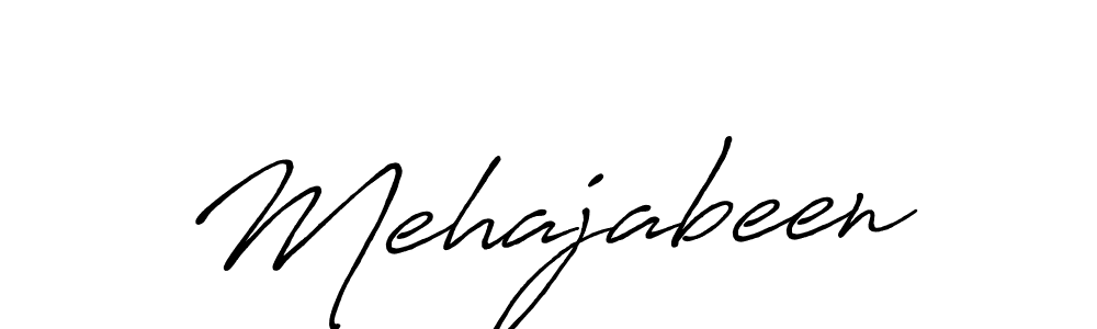 Make a beautiful signature design for name Mehajabeen. With this signature (Antro_Vectra_Bolder) style, you can create a handwritten signature for free. Mehajabeen signature style 7 images and pictures png