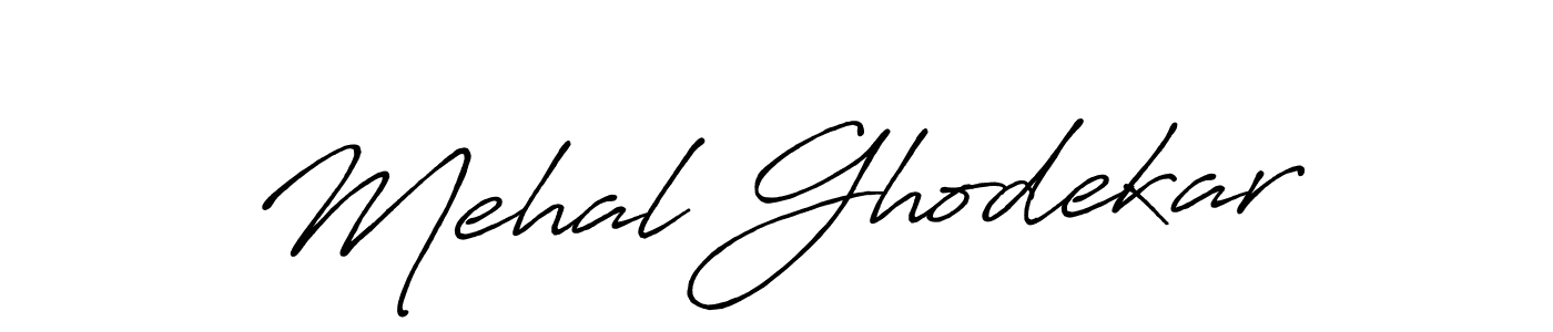 It looks lik you need a new signature style for name Mehal Ghodekar. Design unique handwritten (Antro_Vectra_Bolder) signature with our free signature maker in just a few clicks. Mehal Ghodekar signature style 7 images and pictures png