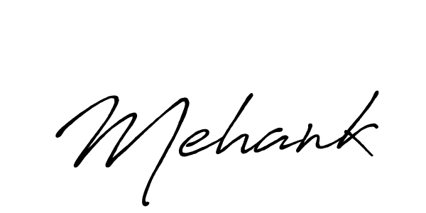 Also we have Mehank name is the best signature style. Create professional handwritten signature collection using Antro_Vectra_Bolder autograph style. Mehank signature style 7 images and pictures png