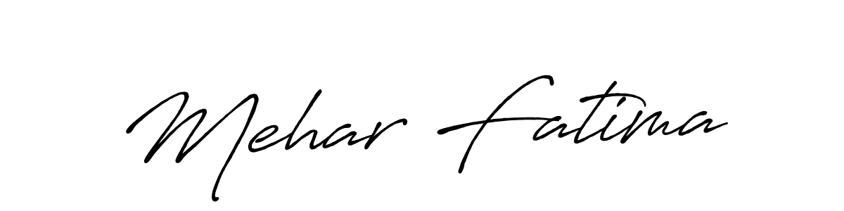 Make a short Mehar Fatima signature style. Manage your documents anywhere anytime using Antro_Vectra_Bolder. Create and add eSignatures, submit forms, share and send files easily. Mehar Fatima signature style 7 images and pictures png