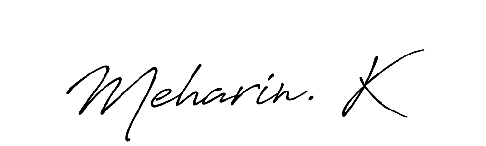 This is the best signature style for the Meharin. K name. Also you like these signature font (Antro_Vectra_Bolder). Mix name signature. Meharin. K signature style 7 images and pictures png