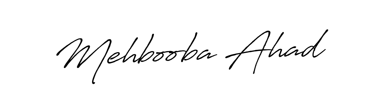 How to make Mehbooba Ahad signature? Antro_Vectra_Bolder is a professional autograph style. Create handwritten signature for Mehbooba Ahad name. Mehbooba Ahad signature style 7 images and pictures png