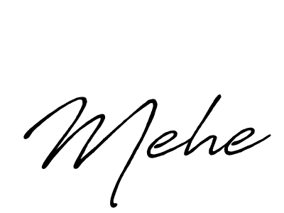 Mehe stylish signature style. Best Handwritten Sign (Antro_Vectra_Bolder) for my name. Handwritten Signature Collection Ideas for my name Mehe. Mehe signature style 7 images and pictures png