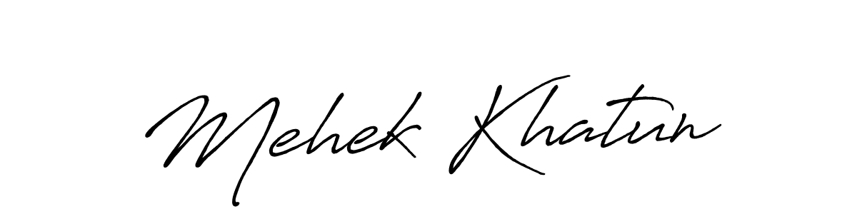 Make a beautiful signature design for name Mehek Khatun. With this signature (Antro_Vectra_Bolder) style, you can create a handwritten signature for free. Mehek Khatun signature style 7 images and pictures png