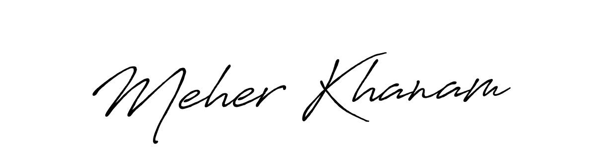 Use a signature maker to create a handwritten signature online. With this signature software, you can design (Antro_Vectra_Bolder) your own signature for name Meher Khanam. Meher Khanam signature style 7 images and pictures png