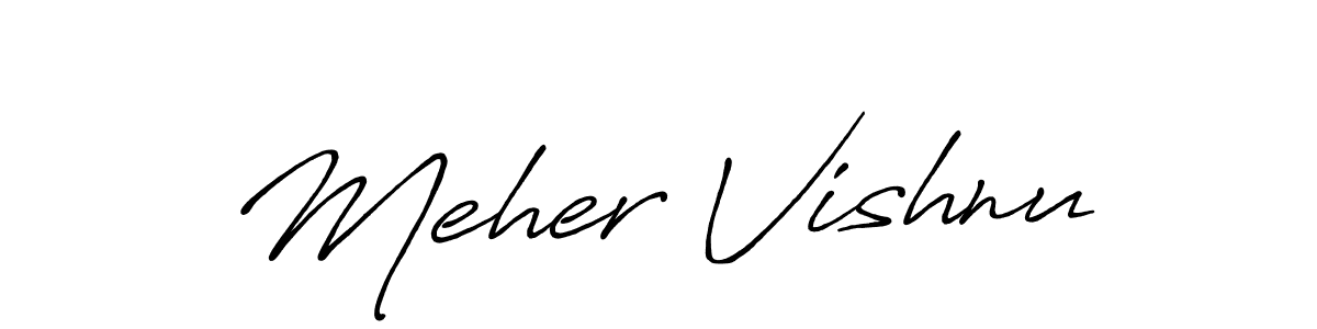 Design your own signature with our free online signature maker. With this signature software, you can create a handwritten (Antro_Vectra_Bolder) signature for name Meher Vishnu. Meher Vishnu signature style 7 images and pictures png