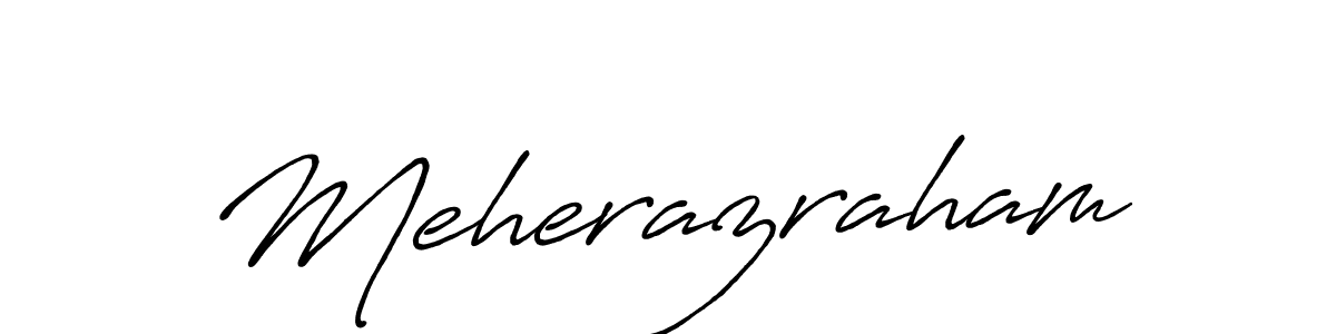 Use a signature maker to create a handwritten signature online. With this signature software, you can design (Antro_Vectra_Bolder) your own signature for name Meherazraham. Meherazraham signature style 7 images and pictures png