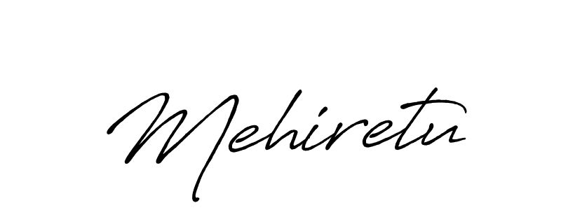 Mehiretu stylish signature style. Best Handwritten Sign (Antro_Vectra_Bolder) for my name. Handwritten Signature Collection Ideas for my name Mehiretu. Mehiretu signature style 7 images and pictures png