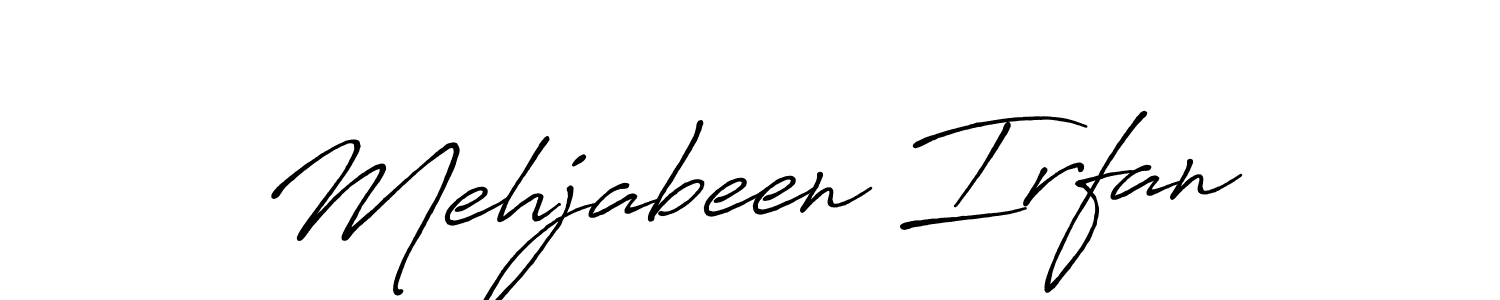 Create a beautiful signature design for name Mehjabeen Irfan. With this signature (Antro_Vectra_Bolder) fonts, you can make a handwritten signature for free. Mehjabeen Irfan signature style 7 images and pictures png