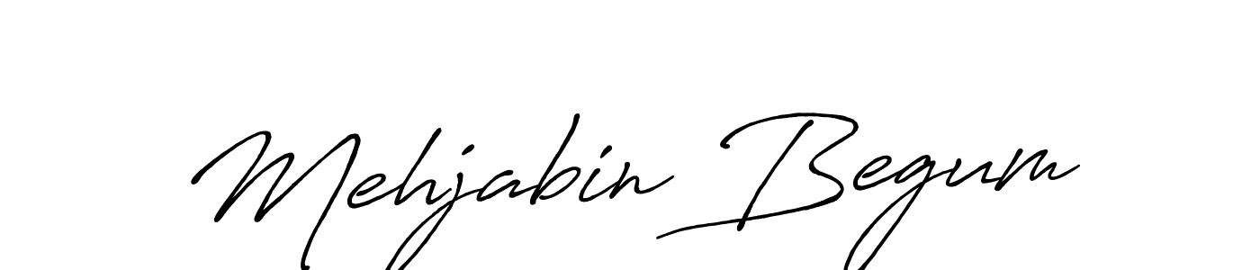 Create a beautiful signature design for name Mehjabin Begum. With this signature (Antro_Vectra_Bolder) fonts, you can make a handwritten signature for free. Mehjabin Begum signature style 7 images and pictures png