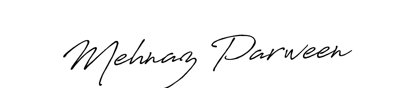 Also we have Mehnaz Parween name is the best signature style. Create professional handwritten signature collection using Antro_Vectra_Bolder autograph style. Mehnaz Parween signature style 7 images and pictures png