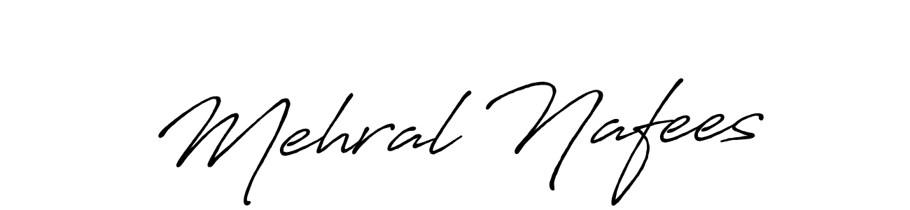 It looks lik you need a new signature style for name Mehral Nafees. Design unique handwritten (Antro_Vectra_Bolder) signature with our free signature maker in just a few clicks. Mehral Nafees signature style 7 images and pictures png