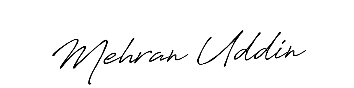 Make a beautiful signature design for name Mehran Uddin. With this signature (Antro_Vectra_Bolder) style, you can create a handwritten signature for free. Mehran Uddin signature style 7 images and pictures png