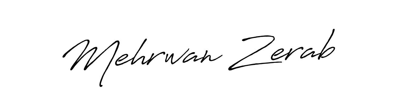 The best way (Antro_Vectra_Bolder) to make a short signature is to pick only two or three words in your name. The name Mehrwan Zerab include a total of six letters. For converting this name. Mehrwan Zerab signature style 7 images and pictures png