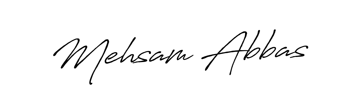 It looks lik you need a new signature style for name Mehsam Abbas. Design unique handwritten (Antro_Vectra_Bolder) signature with our free signature maker in just a few clicks. Mehsam Abbas signature style 7 images and pictures png