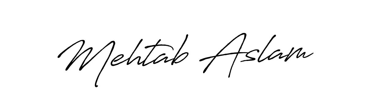 Make a short Mehtab Aslam signature style. Manage your documents anywhere anytime using Antro_Vectra_Bolder. Create and add eSignatures, submit forms, share and send files easily. Mehtab Aslam signature style 7 images and pictures png