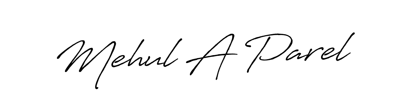 You should practise on your own different ways (Antro_Vectra_Bolder) to write your name (Mehul A Parel) in signature. don't let someone else do it for you. Mehul A Parel signature style 7 images and pictures png