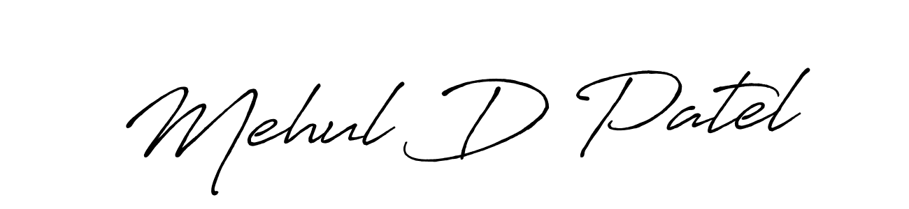 Make a short Mehul D Patel signature style. Manage your documents anywhere anytime using Antro_Vectra_Bolder. Create and add eSignatures, submit forms, share and send files easily. Mehul D Patel signature style 7 images and pictures png