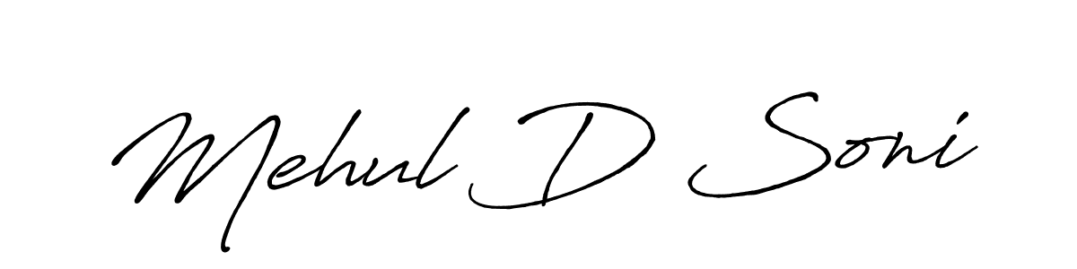 You should practise on your own different ways (Antro_Vectra_Bolder) to write your name (Mehul D Soni) in signature. don't let someone else do it for you. Mehul D Soni signature style 7 images and pictures png