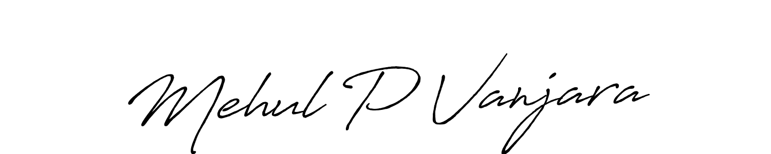 How to make Mehul P Vanjara signature? Antro_Vectra_Bolder is a professional autograph style. Create handwritten signature for Mehul P Vanjara name. Mehul P Vanjara signature style 7 images and pictures png