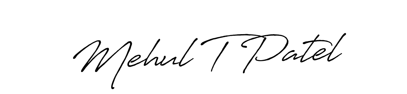 Antro_Vectra_Bolder is a professional signature style that is perfect for those who want to add a touch of class to their signature. It is also a great choice for those who want to make their signature more unique. Get Mehul T Patel name to fancy signature for free. Mehul T Patel signature style 7 images and pictures png