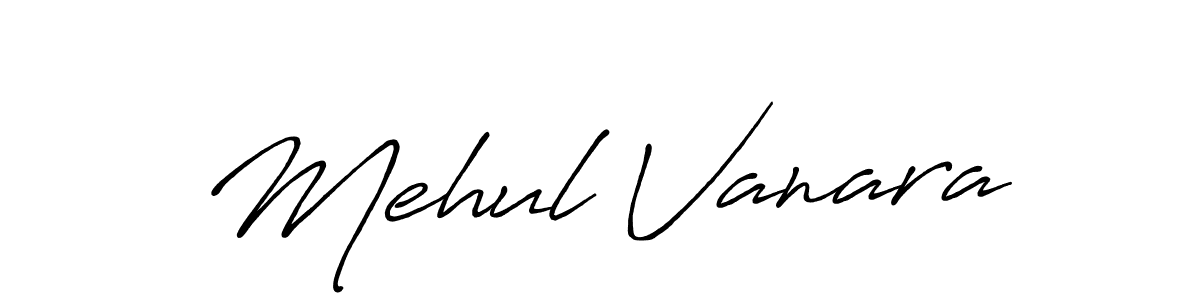 Also You can easily find your signature by using the search form. We will create Mehul Vanara name handwritten signature images for you free of cost using Antro_Vectra_Bolder sign style. Mehul Vanara signature style 7 images and pictures png