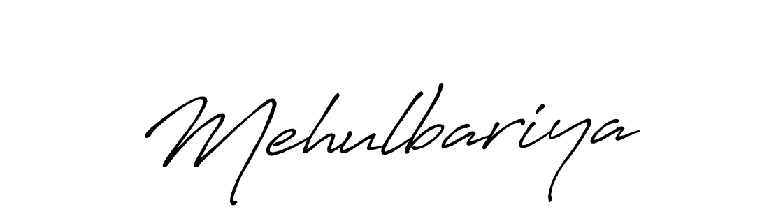 Also we have Mehulbariya name is the best signature style. Create professional handwritten signature collection using Antro_Vectra_Bolder autograph style. Mehulbariya signature style 7 images and pictures png
