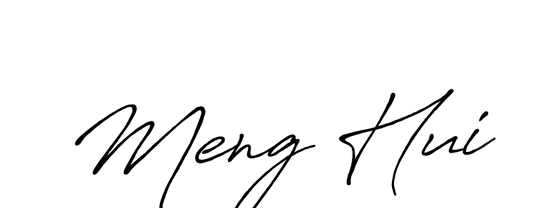 You should practise on your own different ways (Antro_Vectra_Bolder) to write your name (Meng Hui) in signature. don't let someone else do it for you. Meng Hui signature style 7 images and pictures png