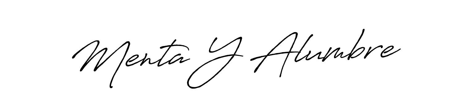 Menta Y Alumbre stylish signature style. Best Handwritten Sign (Antro_Vectra_Bolder) for my name. Handwritten Signature Collection Ideas for my name Menta Y Alumbre. Menta Y Alumbre signature style 7 images and pictures png