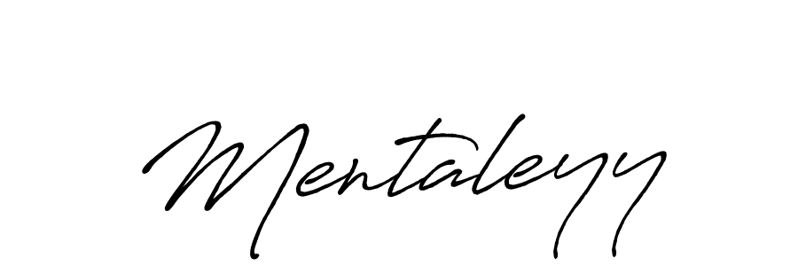 Design your own signature with our free online signature maker. With this signature software, you can create a handwritten (Antro_Vectra_Bolder) signature for name Mentaleyy. Mentaleyy signature style 7 images and pictures png