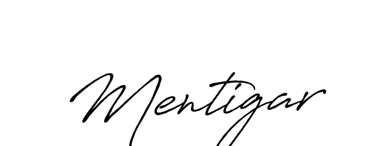 Similarly Antro_Vectra_Bolder is the best handwritten signature design. Signature creator online .You can use it as an online autograph creator for name Mentigar. Mentigar signature style 7 images and pictures png