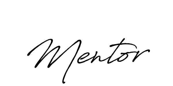 You should practise on your own different ways (Antro_Vectra_Bolder) to write your name (Mentor) in signature. don't let someone else do it for you. Mentor signature style 7 images and pictures png