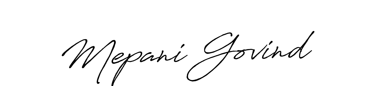 Also we have Mepani Govind name is the best signature style. Create professional handwritten signature collection using Antro_Vectra_Bolder autograph style. Mepani Govind signature style 7 images and pictures png