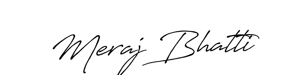 Design your own signature with our free online signature maker. With this signature software, you can create a handwritten (Antro_Vectra_Bolder) signature for name Meraj Bhatti. Meraj Bhatti signature style 7 images and pictures png