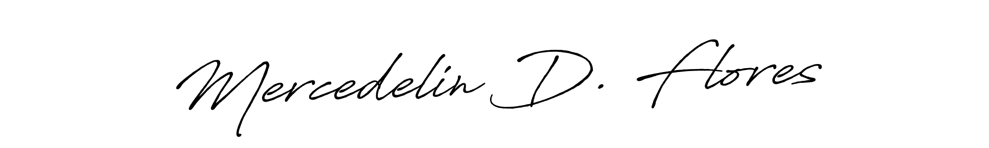 The best way (Antro_Vectra_Bolder) to make a short signature is to pick only two or three words in your name. The name Mercedelin D. Flores include a total of six letters. For converting this name. Mercedelin D. Flores signature style 7 images and pictures png