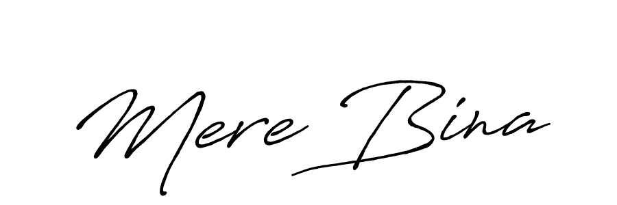Antro_Vectra_Bolder is a professional signature style that is perfect for those who want to add a touch of class to their signature. It is also a great choice for those who want to make their signature more unique. Get Mere Bina name to fancy signature for free. Mere Bina signature style 7 images and pictures png
