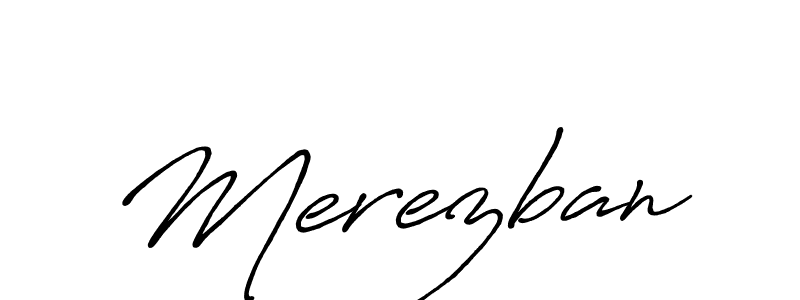 Use a signature maker to create a handwritten signature online. With this signature software, you can design (Antro_Vectra_Bolder) your own signature for name Merezban. Merezban signature style 7 images and pictures png