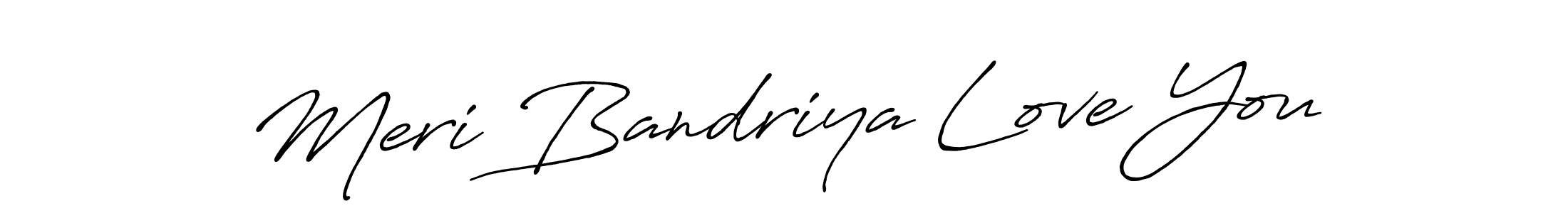 Use a signature maker to create a handwritten signature online. With this signature software, you can design (Antro_Vectra_Bolder) your own signature for name Meri Bandriya Love You. Meri Bandriya Love You signature style 7 images and pictures png