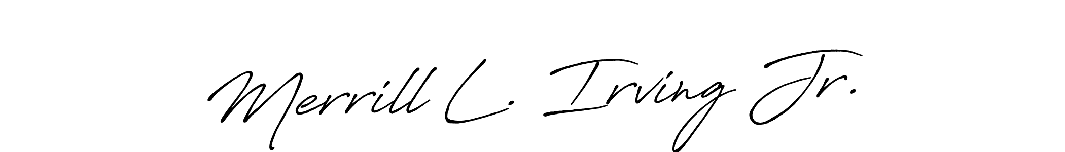 Create a beautiful signature design for name Merrill L. Irving Jr.. With this signature (Antro_Vectra_Bolder) fonts, you can make a handwritten signature for free. Merrill L. Irving Jr. signature style 7 images and pictures png