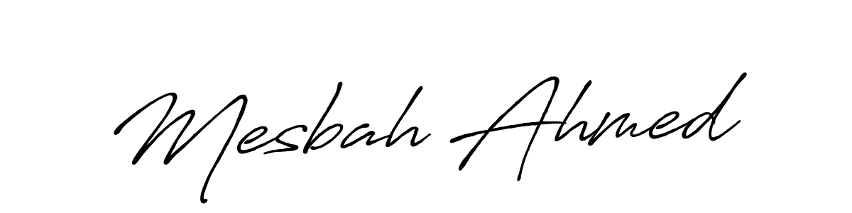 Make a beautiful signature design for name Mesbah Ahmed. With this signature (Antro_Vectra_Bolder) style, you can create a handwritten signature for free. Mesbah Ahmed signature style 7 images and pictures png