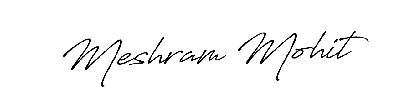 How to make Meshram Mohit signature? Antro_Vectra_Bolder is a professional autograph style. Create handwritten signature for Meshram Mohit name. Meshram Mohit signature style 7 images and pictures png