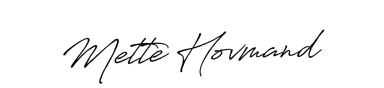 Make a beautiful signature design for name Mette Hovmand. With this signature (Antro_Vectra_Bolder) style, you can create a handwritten signature for free. Mette Hovmand signature style 7 images and pictures png