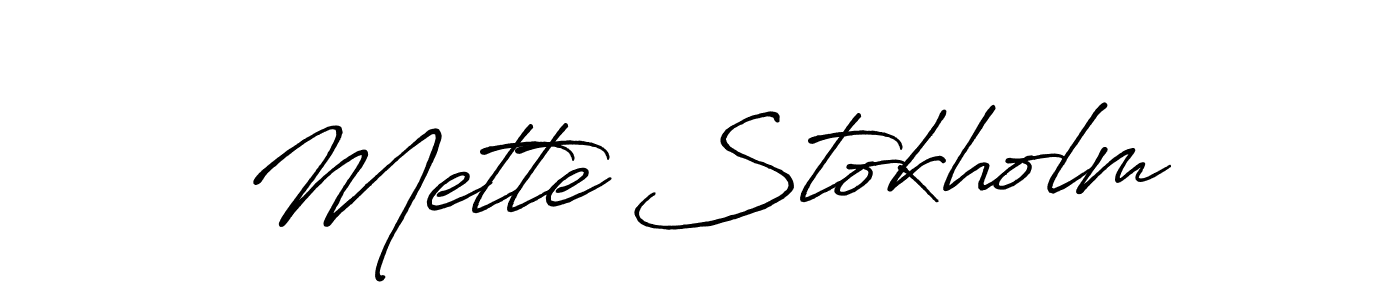 Make a beautiful signature design for name Mette Stokholm. With this signature (Antro_Vectra_Bolder) style, you can create a handwritten signature for free. Mette Stokholm signature style 7 images and pictures png