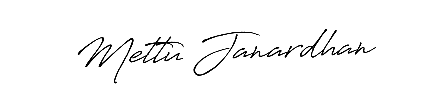 You should practise on your own different ways (Antro_Vectra_Bolder) to write your name (Mettu Janardhan) in signature. don't let someone else do it for you. Mettu Janardhan signature style 7 images and pictures png
