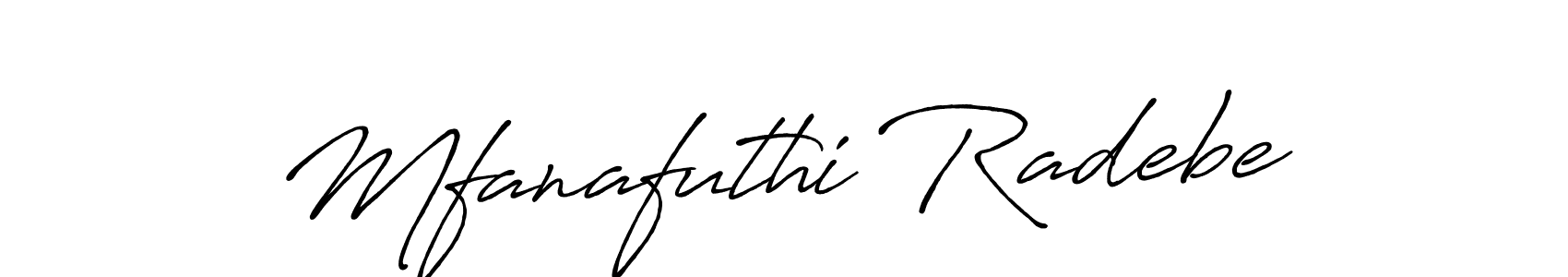 Use a signature maker to create a handwritten signature online. With this signature software, you can design (Antro_Vectra_Bolder) your own signature for name Mfanafuthi Radebe. Mfanafuthi Radebe signature style 7 images and pictures png