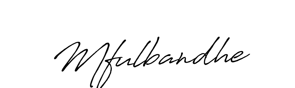 You can use this online signature creator to create a handwritten signature for the name Mfulbandhe. This is the best online autograph maker. Mfulbandhe signature style 7 images and pictures png
