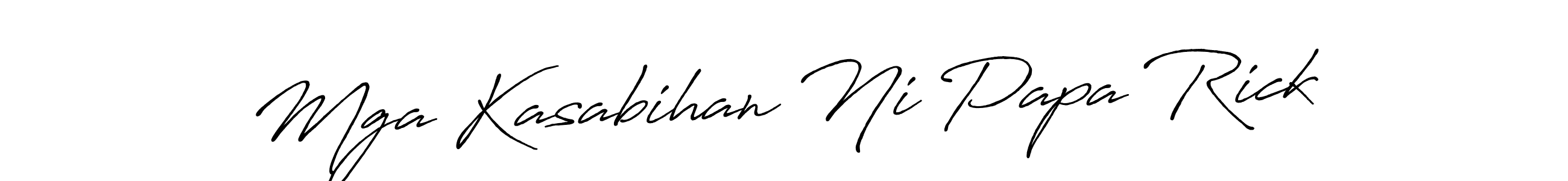 The best way (Antro_Vectra_Bolder) to make a short signature is to pick only two or three words in your name. The name Mga Kasabihan Ni Papa Rick include a total of six letters. For converting this name. Mga Kasabihan Ni Papa Rick signature style 7 images and pictures png